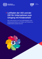 ILO-IOE child labour guidance tool for business: how to do business with respect for children's right to be free from child labour