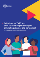 Guidelines for TVET and skills systems on preventing and eliminating violence and harassment: for a safe and inclusive training environment