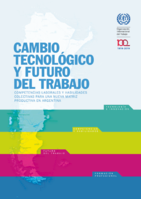 Cambio tecnológico y futuro del trabajo: competencias laborales y habilidades colectivas para una nueva matriz productiva en Argentina
