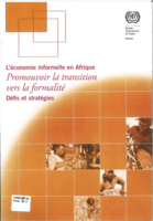 L'économie informelle en Afrique: promouvoir la transition vers la formalité : défis et stratégies