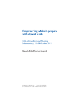 Empowering Africa's peoples with decent work: report of the Director General, 12th African Regional Meeting, Johannesburg, 11-14 October 2011