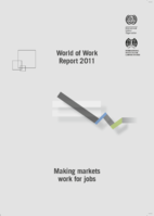 World of work report 2011: making markets work for jobs