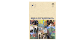 L’action de l’IPEC contre le travail des enfants 2010-2011: progrès réalisés et priorités futures