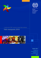 L'action de l'IPEC contre le travail des enfants: faits marquants 2010