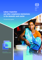 Labour inspection and other compliance mechanisms in the domestic work sector: introductory guide