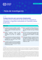 Trabajo decente para personas desplazadas: lecciones de las experiencias de personas trabajadoras refugiadas y migrantes venezolanas en Colombia y Brasil