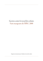 L'action contre le travail des enfants: fait marquants de l'IPEC 2008