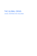 The global crisis: causes, responses and challenges