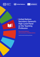 United Nations Secretary-General’s High-Level Panel on the teaching profession: transforming the teaching profession: recommendations and summary of deliberations