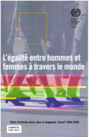 L'égalité entre hommes et femmes à travers le monde: choix d'articles parus dans le magazine Travail 1999-2006