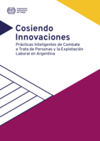 Cosiendo innovaciones: prácticas inteligentes de combate a trata de personas y la explotación laboral en Argentina
