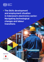 The skills development and employment situation in Indonesia's electronic sector: navigating technological changes and labour transitions