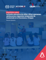 Diagnóstico sobre inclusión educativa de niñas, niños y personas adolescentes migrantes temporales de Guatemala en el Soconusco, Chiapas