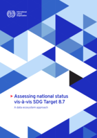 Assessing national status vis-à-vis SDG Target 8.7: a data ecosystem approach