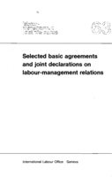 Selected basic agreements and joint declarations on labour- management relations