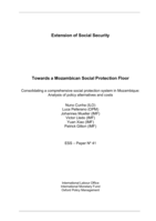 Towards a Mozambican social protection floor: consolidating a comprehensive social protection system in Mozambique : analysis of policy alternatives and costs