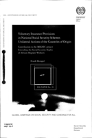 Voluntary insurance provisions in national social security schemes : unilateral actions of the countries of origin: contribution to the MIGSEC project Extending the social security rights of African migrant workers