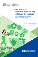 Recuperación económica más verde y más justa en Colombia: una mirada a la acción climática desde la transición justa en el contexto de la COVID-19