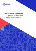 Ganancias y pobreza: aspectos económicos del trabajo forzoso