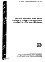 Structural adjustment and economic reform programmes, labour institutions, employment and the role of the social partners: the case of Zimbabwe 