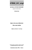 Steel in the new millennium: nine case studies