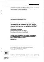 Les services de transport au XXIe siècle: marché sans accroc ou agitation stérile? : colloque sur les conséquences de l'évolution technologique, de la déréglementation et de la privatisation des transports dans le domaine social et du travail, Genève, 1999