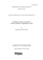 Banque francaise en mutation: marche, profession, organisation, culture