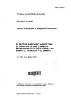 Sector bancario argentino: el impacto de los cambios tecnologicos y estructurales sobre el trabajo y el empleo