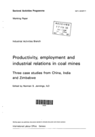 Productivity, employment and industrial relations in coal mines: three case studies from China, India and Zimbabwe