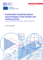 Sustainable industrial policies and strategies in the textiles and clothing sector: lessons learned from Cambodia, Jordan and Viet Nam
