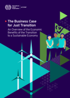 The business case for just transition: an overview of the economic benefits of the transition to a sustainable economy