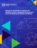 Manual de formación en materia de empleos verdes y transición justa para el Servicio Nacional de Empleo de México