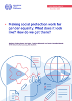 Making social protection work for gender equality: what does it look like? how do we get there?