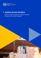 Justice across borders: access to labour justice for migrant workers through cross-border litigation