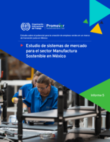 Estudio de sistemas de mercado para el sector manufactura sostenible en México
