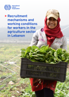 Recruitment mechanisms and working conditions for workers in the agriculture sector in Lebanon