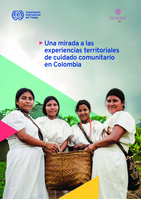 Una mirada a las experiencias territoriales de cuidado comunitario en Colombia