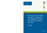 It ain't over 'til it's over: the right to strike and the mandate of the ILO Committee of Experts revisited