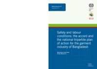 Safety and labour conditions: the accord and the national tripartite plan of action for the garment industry of Bangladesh