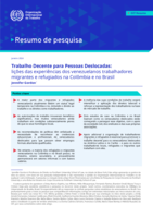 Trabalho decente para pessoas deslocadas: lições das experiências dos venezuelanos trabalhadores migrantes e refugiados na Colômbia e no Brasil
