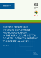 Curbing precarious informal employment and bonded labour in the agriculture sector of Nepal: GEFONT’s initiative to liberate Kamaiyas