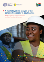 A market systems analysis of the construction sector in South Africa: building a pathway to improved working conditions for vulnerable workers