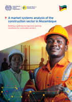 A market systems analysis of the construction sector in Mozambique: building a pathway to improved working conditions for vulnerable workers