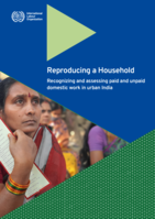 Reproducing a household: recognizing and assessing paid and unpaid domestic work in urban India