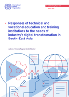 Responses of technical and vocational education and training institutions to the needs of industry’s digital transformation in South-East Asia