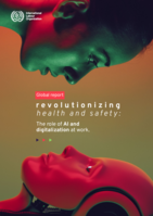 Revolutionizing health and safety: the role of AI and digitalization at work: global report