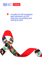A toolkit for HIV workplace peer educators on HIV voluntary counselling and testing at work
