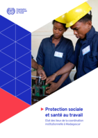 Protection sociale et santé au travail: état des lieux de la coordination institutionnelle à Madagascar