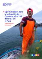 Oportunidades para la aplicación del Convenio núm. 188 de la OIT en el Perú: trabajo decente en la pesca