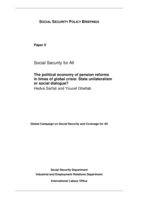 Social security for all: the political economy of pension reforms in times of global crisis : state unilateralism or social dialogue?